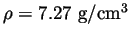 $\rho=7.27  \mathrm{g}/\mathrm{cm}^3$